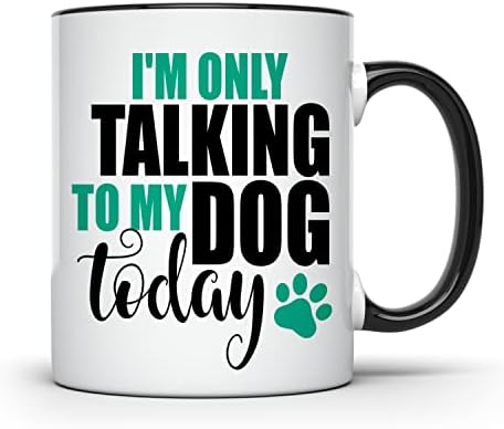 אני מדבר רק עם הכלב שלי היום - כוס קפה הורה לכלב - מאמא כלב, אבא כלב - ספל קפה חידוש 11 גרם - KosoQ109